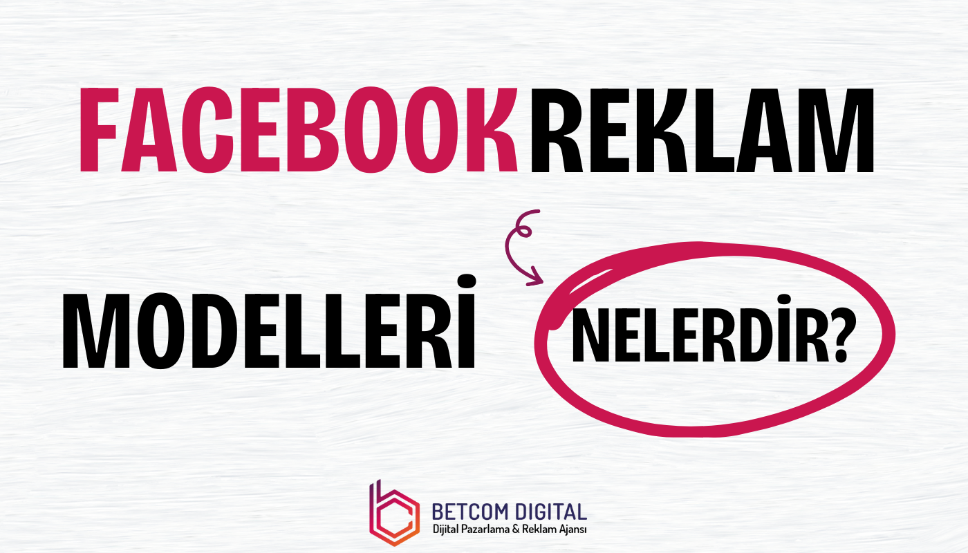 facebook reklam modelleri nelerdir