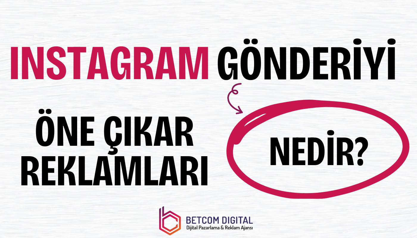 instagram gonderiyi one cikar reklamlari nedir