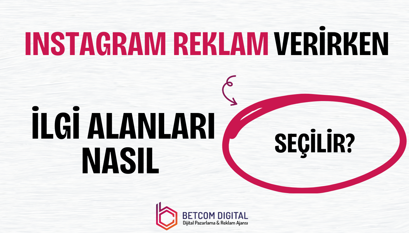 instagram reklam verirken ilgi alanlari nasil secilir