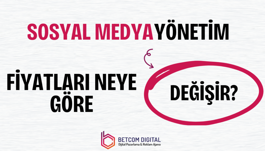 Sosyal Medya Yönetim Fiyatları Neye Göre Değişir?